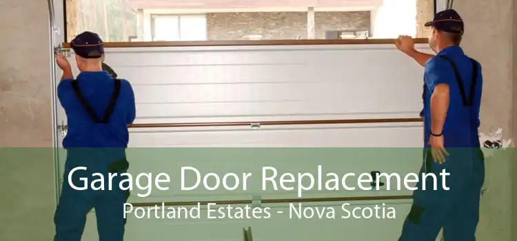 Garage Door Replacement Portland Estates - Nova Scotia