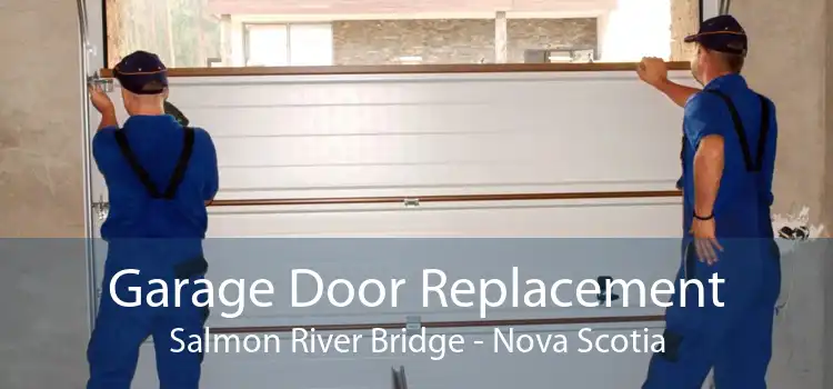 Garage Door Replacement Salmon River Bridge - Nova Scotia