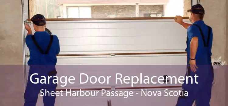 Garage Door Replacement Sheet Harbour Passage - Nova Scotia
