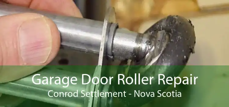 Garage Door Roller Repair Conrod Settlement - Nova Scotia