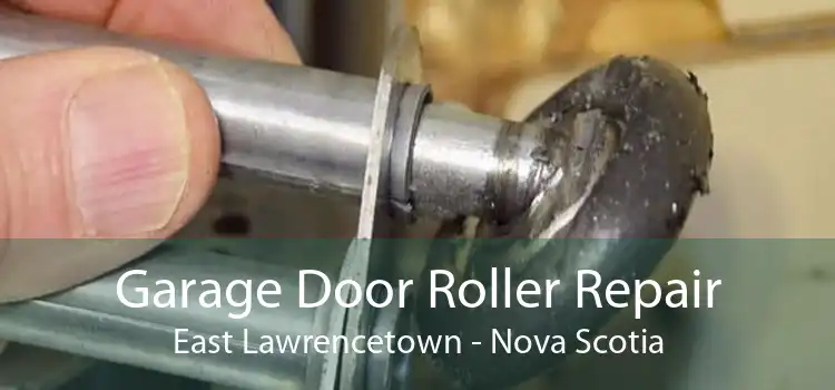 Garage Door Roller Repair East Lawrencetown - Nova Scotia
