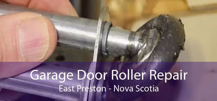 Garage Door Roller Repair East Preston - Nova Scotia