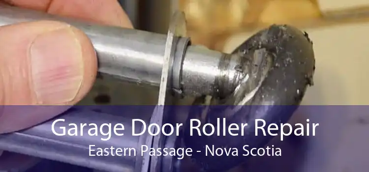 Garage Door Roller Repair Eastern Passage - Nova Scotia