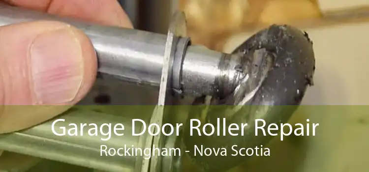 Garage Door Roller Repair Rockingham - Nova Scotia