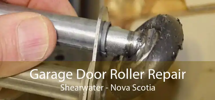 Garage Door Roller Repair Shearwater - Nova Scotia
