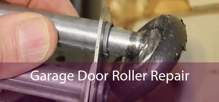 Garage Door Roller Repair 