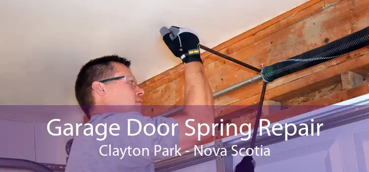Garage Door Spring Repair Clayton Park - Nova Scotia