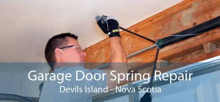 Garage Door Spring Repair Devils Island - Nova Scotia