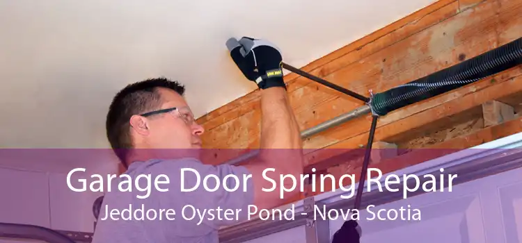 Garage Door Spring Repair Jeddore Oyster Pond - Nova Scotia