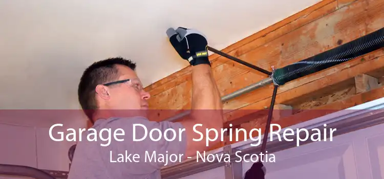 Garage Door Spring Repair Lake Major - Nova Scotia