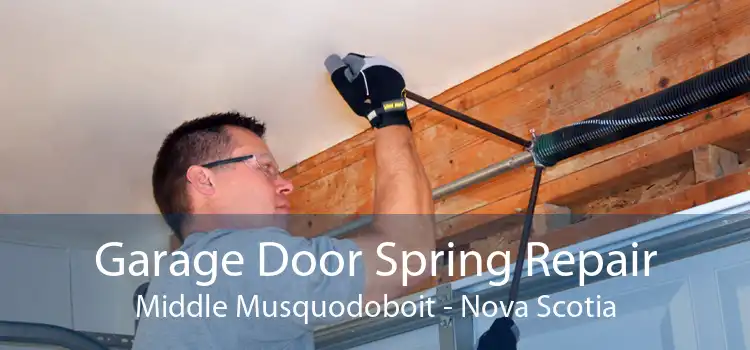 Garage Door Spring Repair Middle Musquodoboit - Nova Scotia