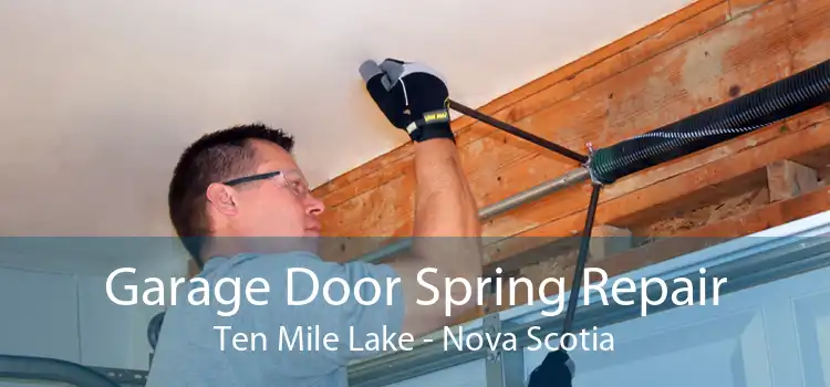 Garage Door Spring Repair Ten Mile Lake - Nova Scotia