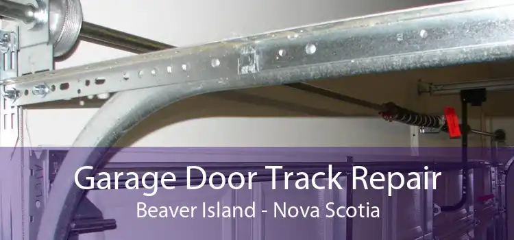 Garage Door Track Repair Beaver Island - Nova Scotia