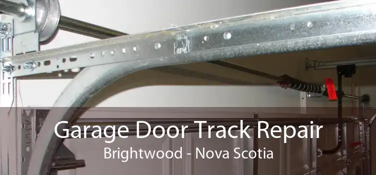 Garage Door Track Repair Brightwood - Nova Scotia