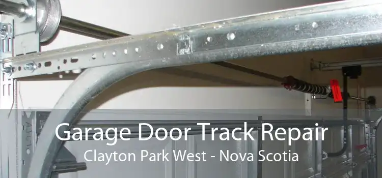 Garage Door Track Repair Clayton Park West - Nova Scotia