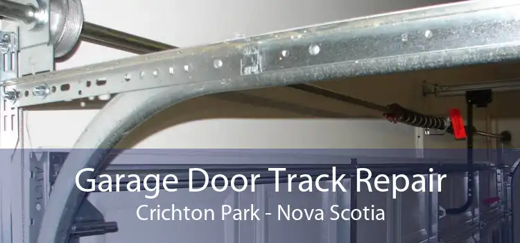 Garage Door Track Repair Crichton Park - Nova Scotia