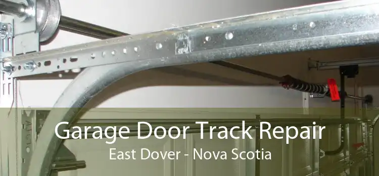 Garage Door Track Repair East Dover - Nova Scotia