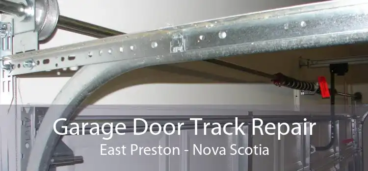 Garage Door Track Repair East Preston - Nova Scotia