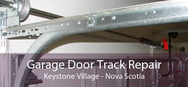 Garage Door Track Repair Keystone Village - Nova Scotia