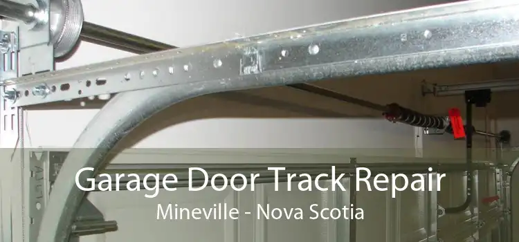 Garage Door Track Repair Mineville - Nova Scotia