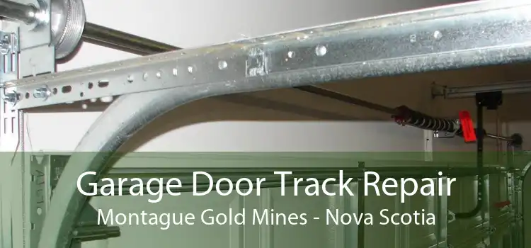 Garage Door Track Repair Montague Gold Mines - Nova Scotia