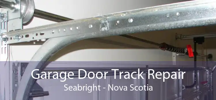 Garage Door Track Repair Seabright - Nova Scotia