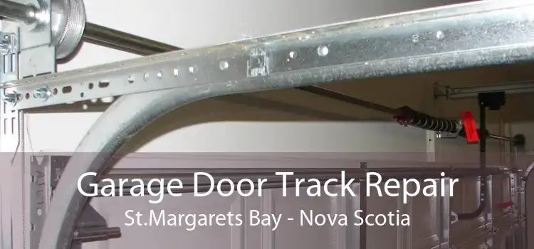 Garage Door Track Repair St.Margarets Bay - Nova Scotia