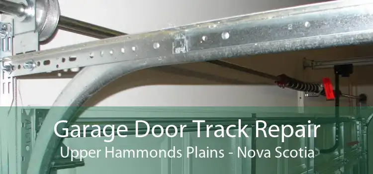 Garage Door Track Repair Upper Hammonds Plains - Nova Scotia