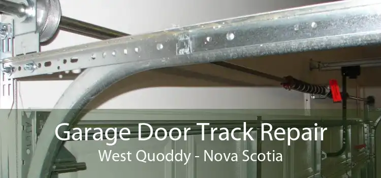 Garage Door Track Repair West Quoddy - Nova Scotia