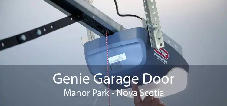 Genie Garage Door Manor Park - Nova Scotia