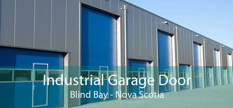 Industrial Garage Door Blind Bay - Nova Scotia