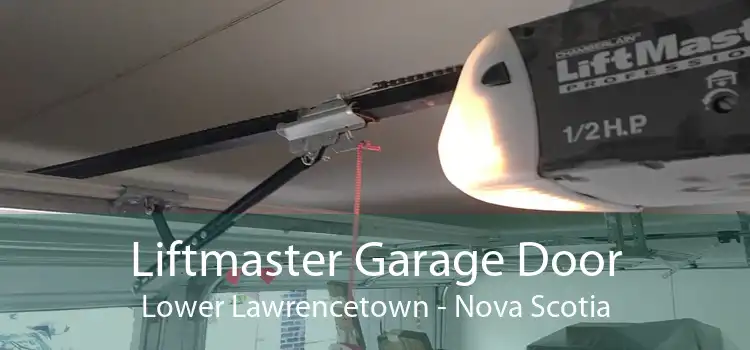 Liftmaster Garage Door Lower Lawrencetown - Nova Scotia