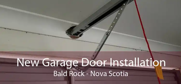New Garage Door Installation Bald Rock - Nova Scotia
