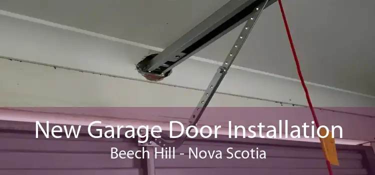 New Garage Door Installation Beech Hill - Nova Scotia