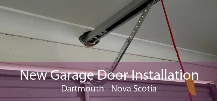 New Garage Door Installation Dartmouth - Nova Scotia