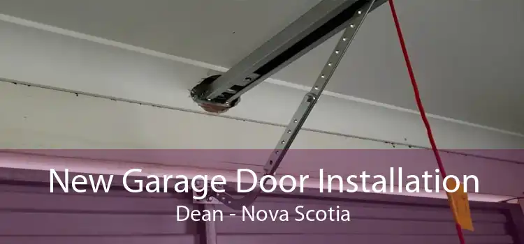 New Garage Door Installation Dean - Nova Scotia