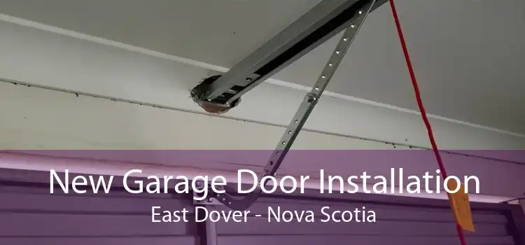 New Garage Door Installation East Dover - Nova Scotia
