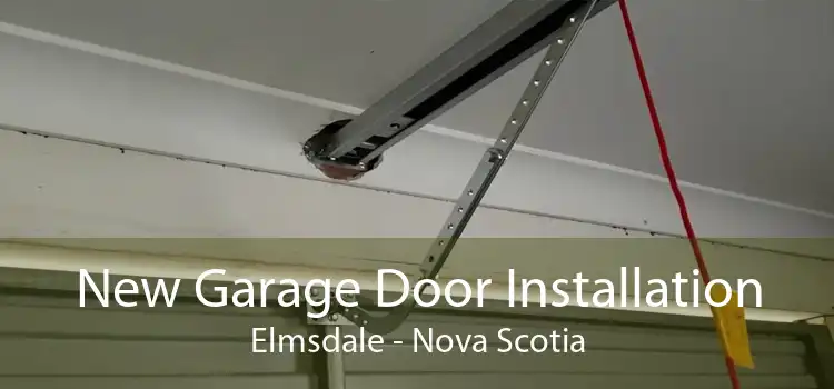 New Garage Door Installation Elmsdale - Nova Scotia