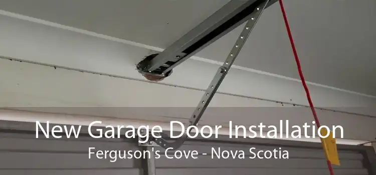 New Garage Door Installation Ferguson's Cove - Nova Scotia