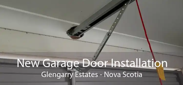 New Garage Door Installation Glengarry Estates - Nova Scotia