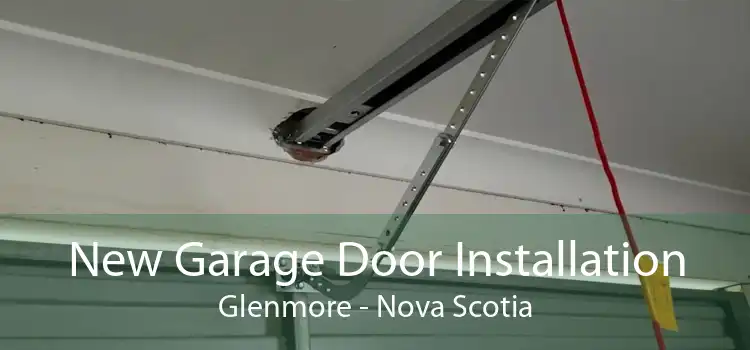 New Garage Door Installation Glenmore - Nova Scotia