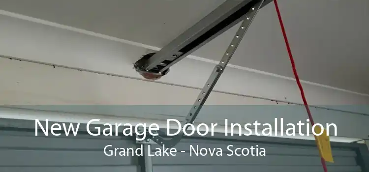 New Garage Door Installation Grand Lake - Nova Scotia
