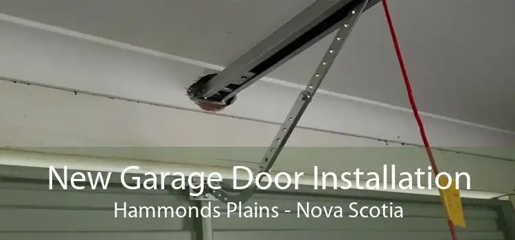 New Garage Door Installation Hammonds Plains - Nova Scotia