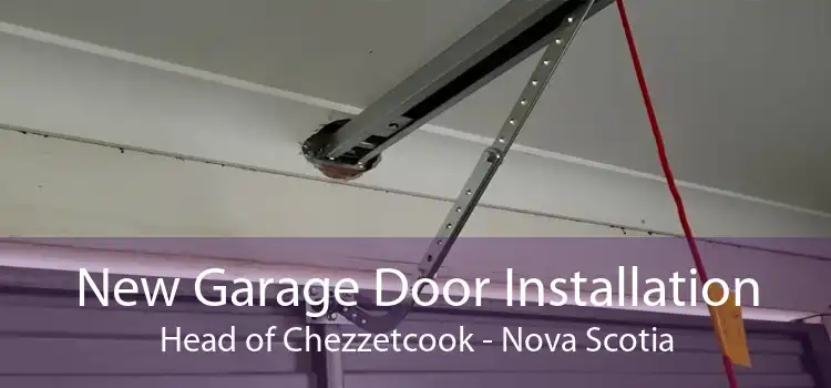 New Garage Door Installation Head of Chezzetcook - Nova Scotia