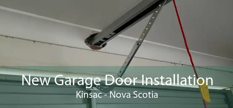 New Garage Door Installation Kinsac - Nova Scotia