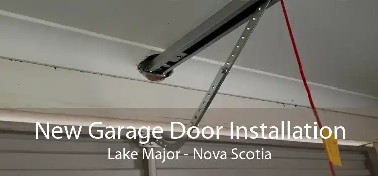 New Garage Door Installation Lake Major - Nova Scotia