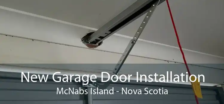 New Garage Door Installation McNabs Island - Nova Scotia
