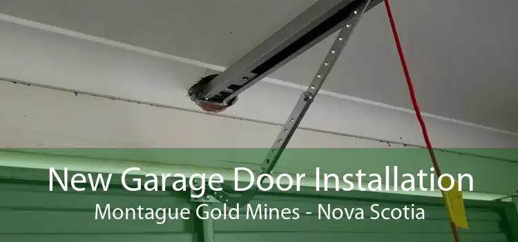 New Garage Door Installation Montague Gold Mines - Nova Scotia
