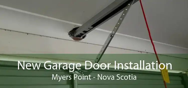 New Garage Door Installation Myers Point - Nova Scotia