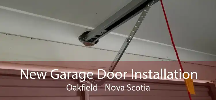 New Garage Door Installation Oakfield - Nova Scotia